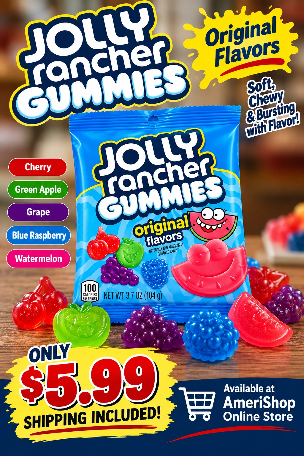 Supplied Jolly Rancher Original Gummies poster showing a blue 3.7 oz bag, fruit-shaped candy and a $5.99 shipping-included price.